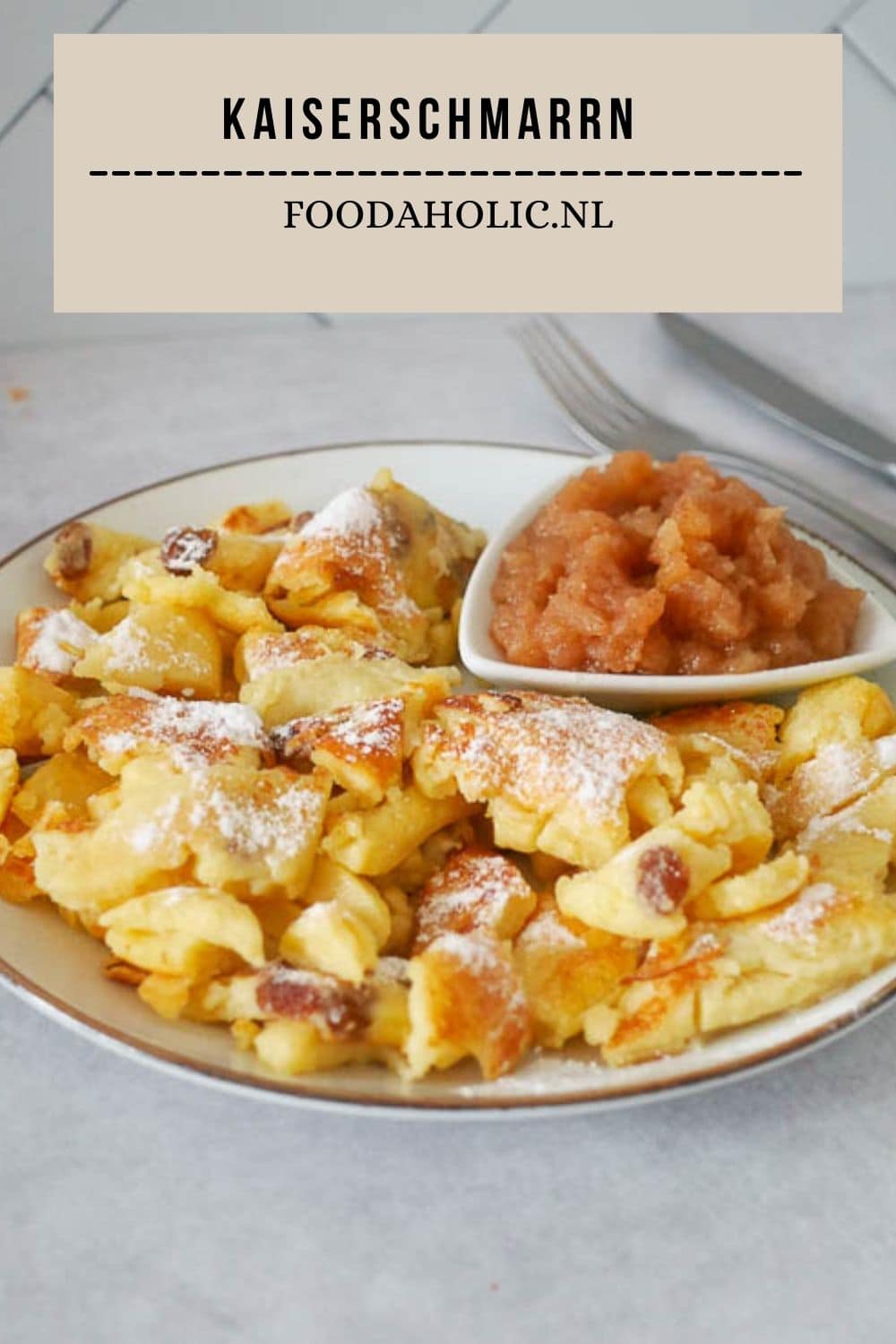 Kaiserschmarrn - Pinterest | Foodaholic.nl