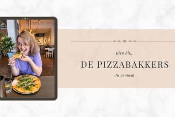 Eten bij de Pizzabakkers in Arnhem | Foodaholic.nl