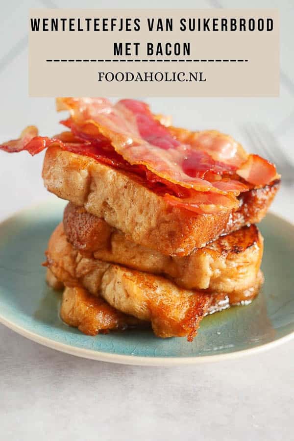 Wentelteefjes van suikerbrood met bacon | Foodaholic.nl